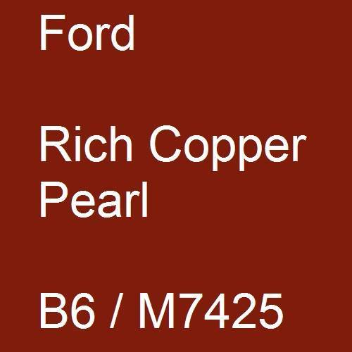 Ford, Rich Copper Pearl, B6 / M7425.